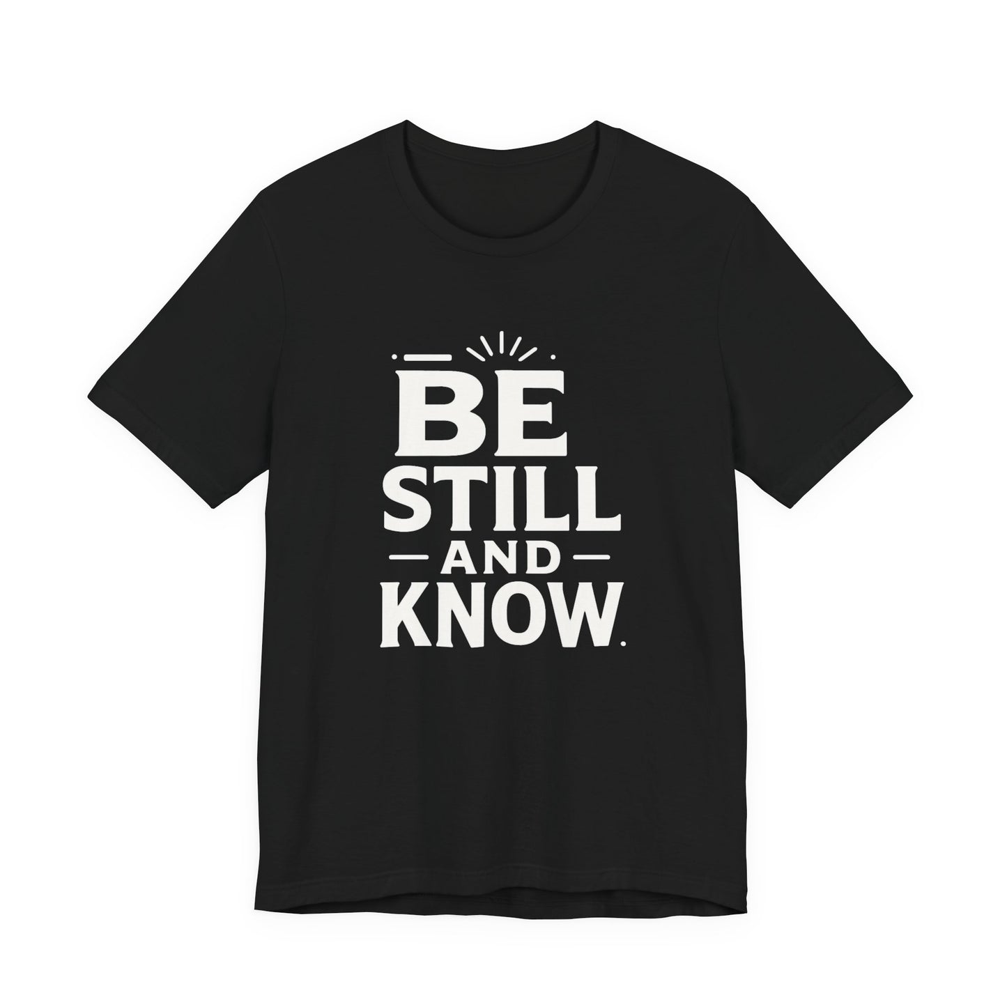 Eden's Wings | Be Still and Know T-Shirt