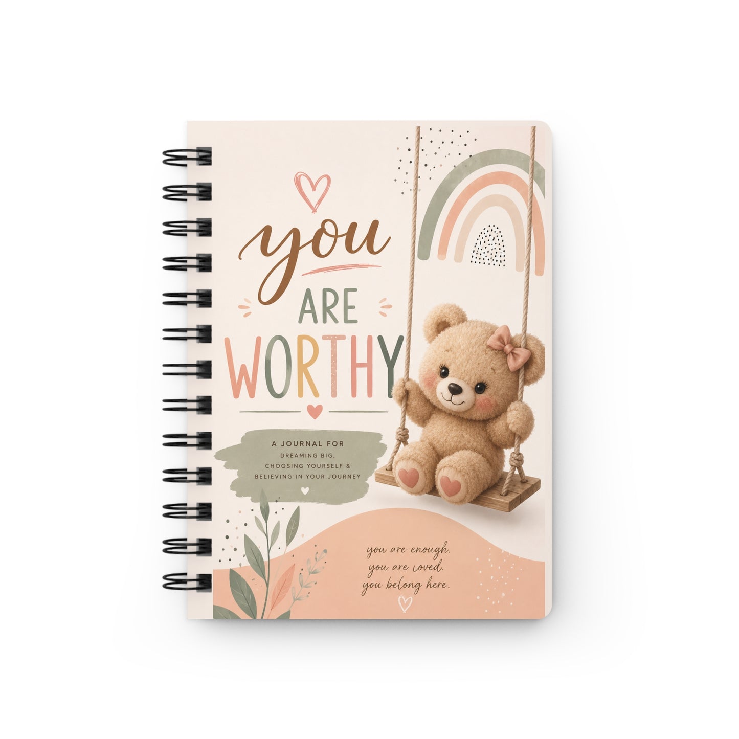 You Are Worthy Spiral Journal