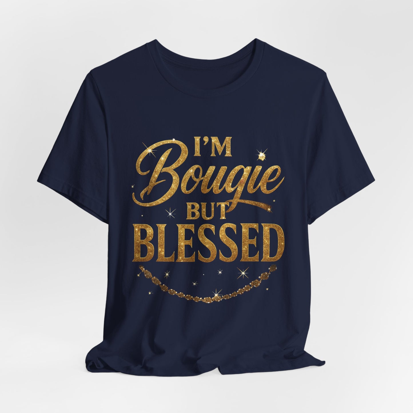 Eden's Wings | I'm Bougie But Blessed T-Shirt