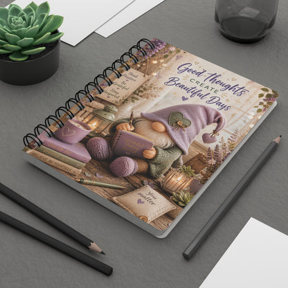 Good Thoughts Create Beautiful Days Journal