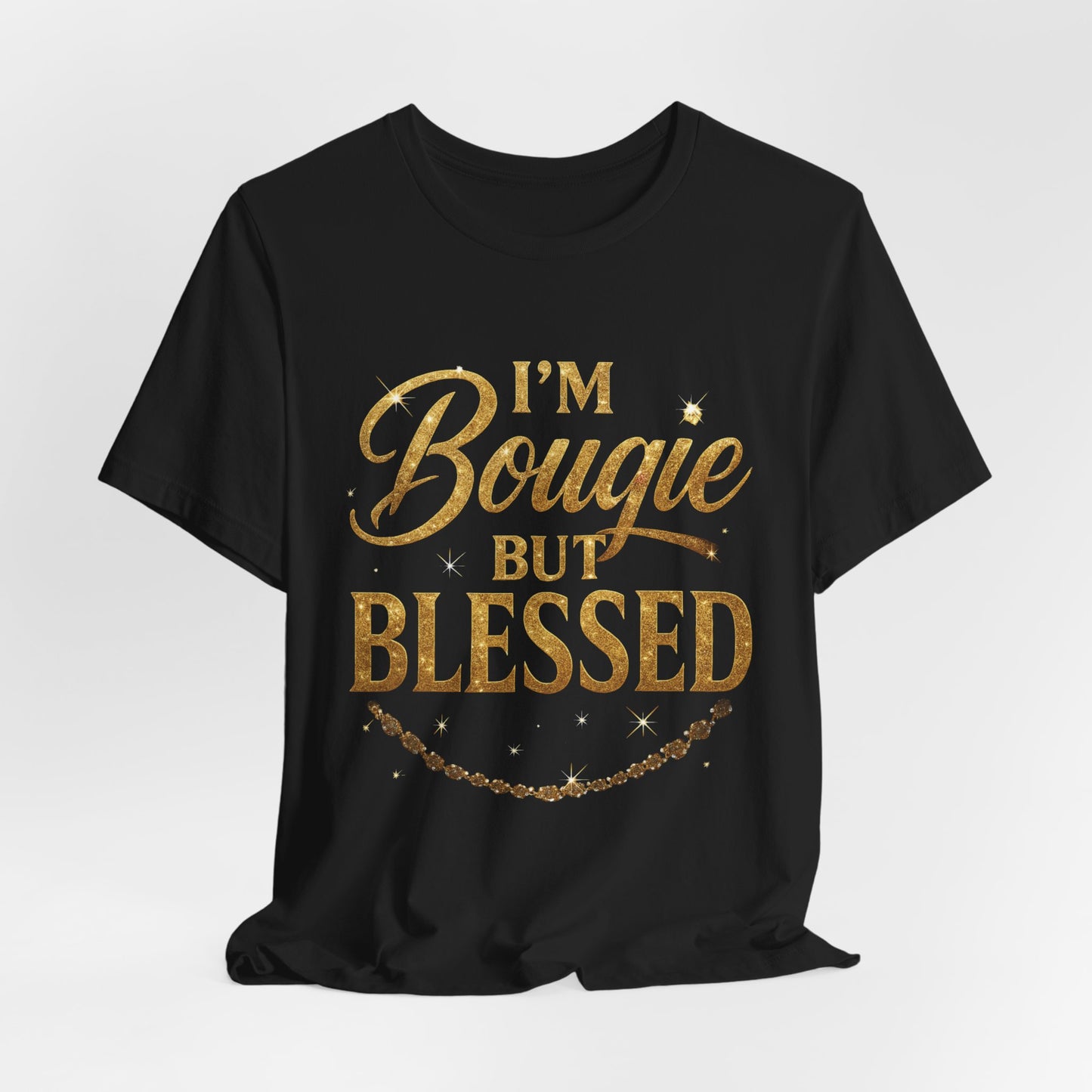 Eden's Wings | I'm Bougie But Blessed T-Shirt