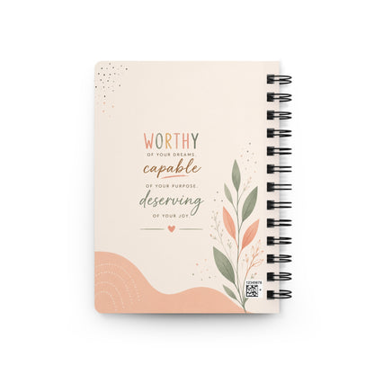You Are Worthy Spiral Journal