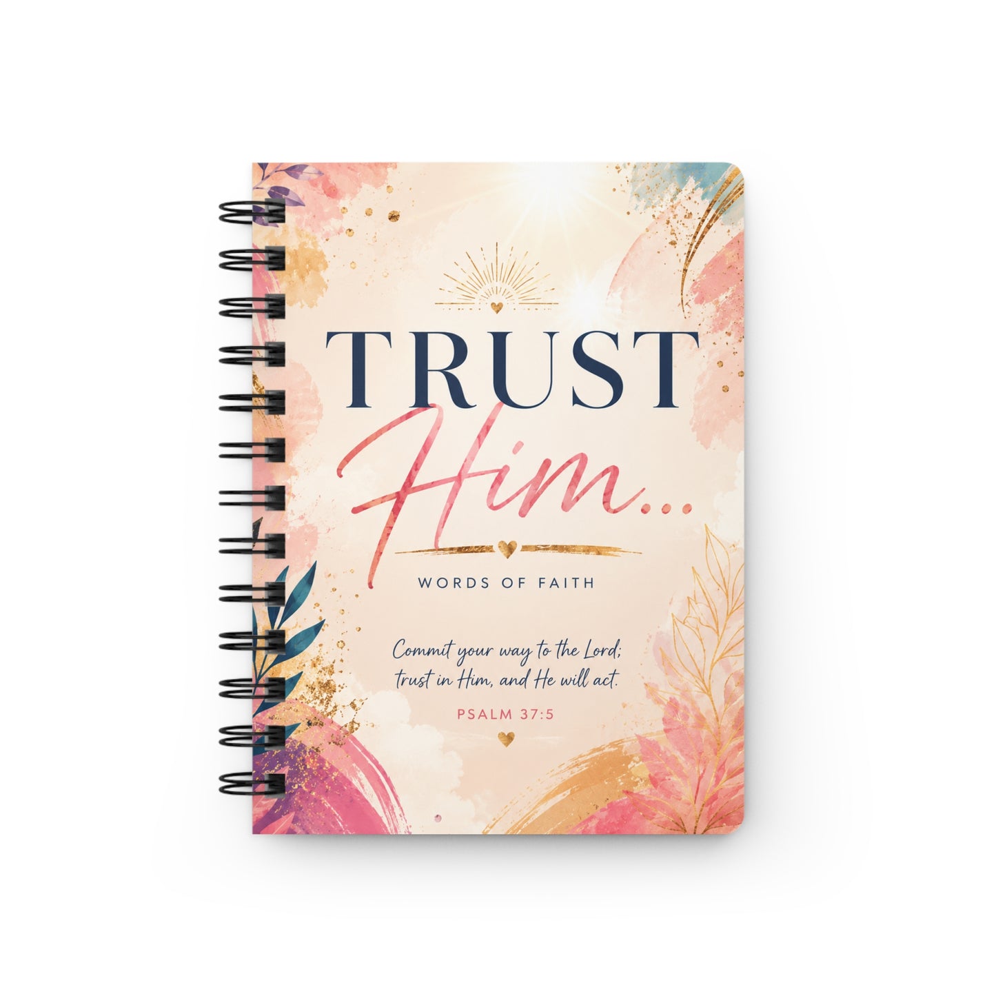 Trust Him… Inspirational Journal for Writing the Vision