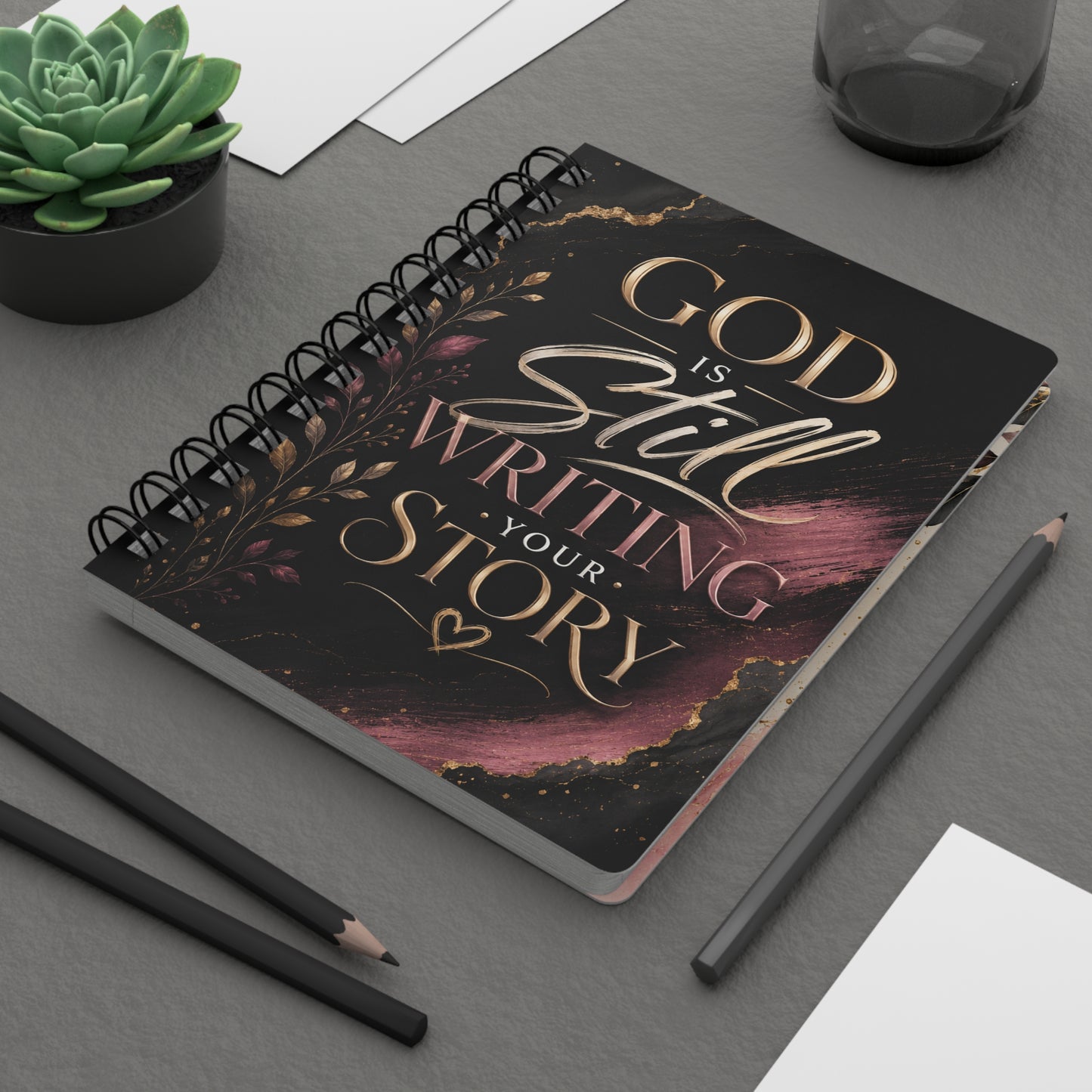 God Is Still Writing Your Story Journal