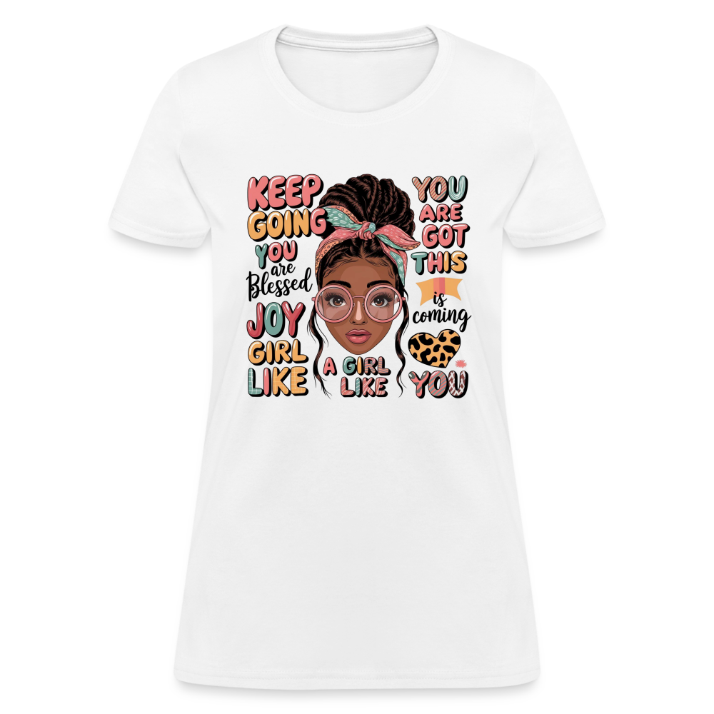 T-Shirt - Inspirational Quotes Featuring for Her - white