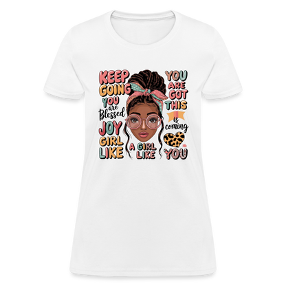 T-Shirt - Inspirational Quotes Featuring for Her - white