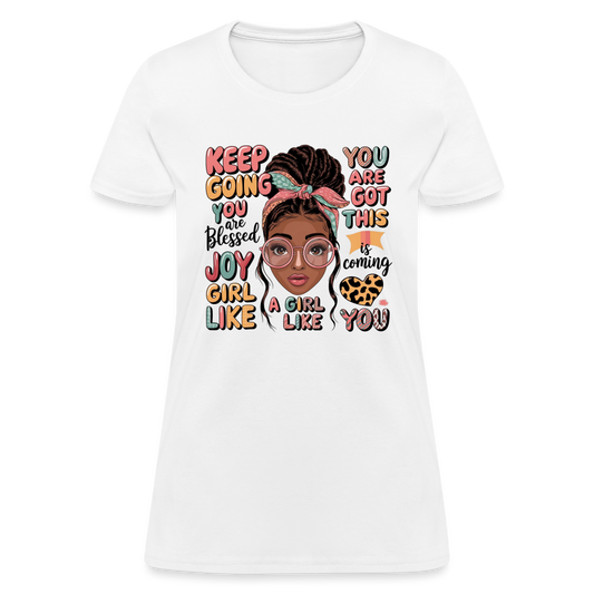 T-Shirt - Inspirational Quotes Featuring for Her - white