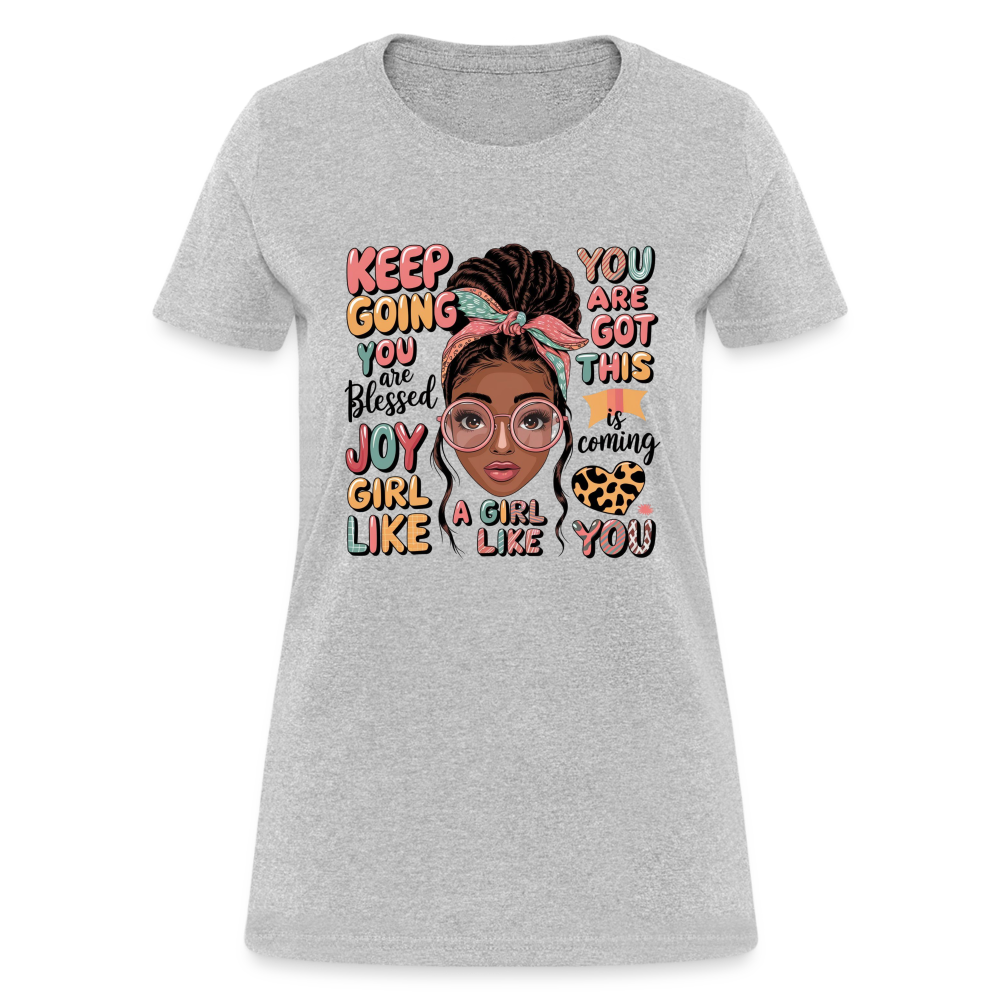 T-Shirt - Inspirational Quotes Featuring for Her - heather gray