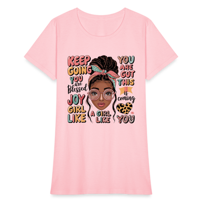 T-Shirt - Inspirational Quotes Featuring for Her - pink