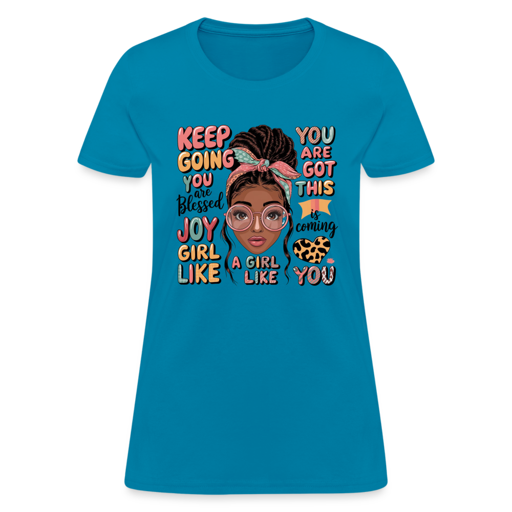 T-Shirt - Inspirational Quotes Featuring for Her - turquoise