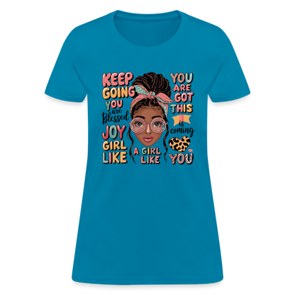 T-Shirt - Inspirational Quotes Featuring for Her - turquoise