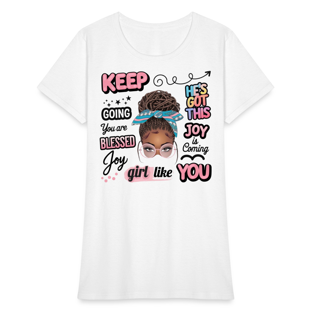 T-Shirt -Inspirational Quotes for "A Girl Like You" - white